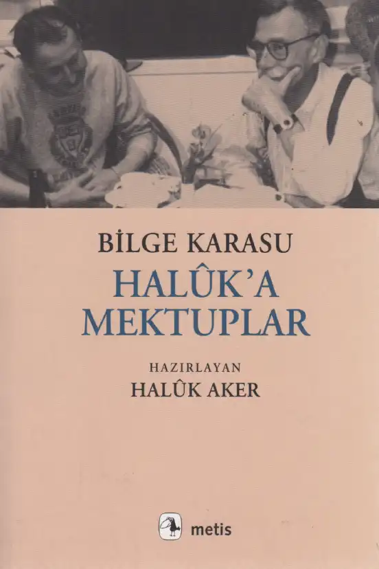 Halük'a Mektuplar — Bilge Karasu