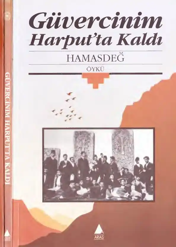 Hamasdeğ Güvercinim - Harputta Kaldı Aras — Hamasdeğ