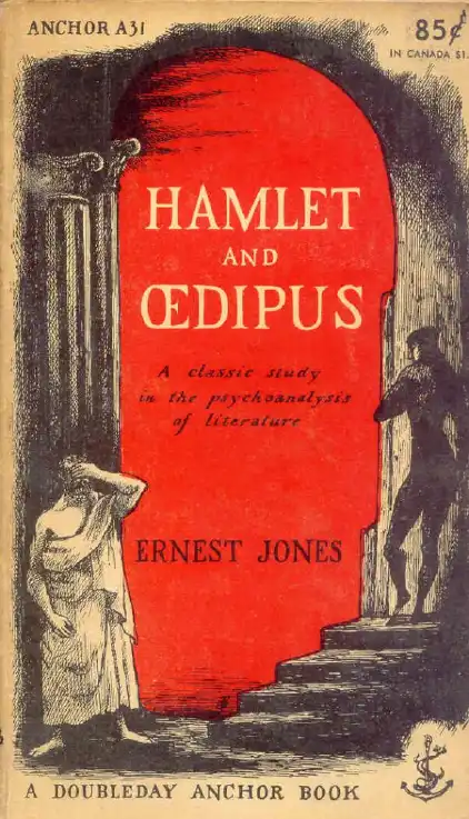 Hamlet and Oedipus — Ernest Jones
