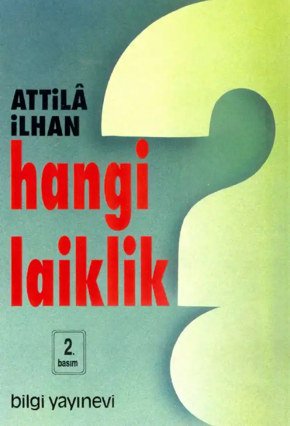 Hangi Laiklik — Attilâ İlhan
