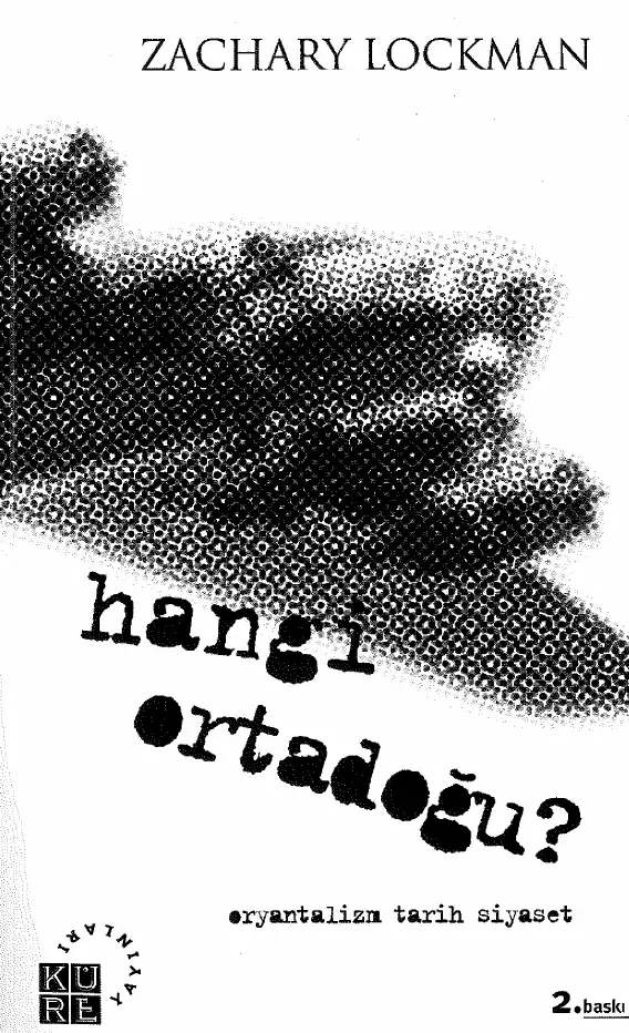 Hangi Ortadoğu? Oryantalizm • Tarih • Siyaset — Zachary Lockman