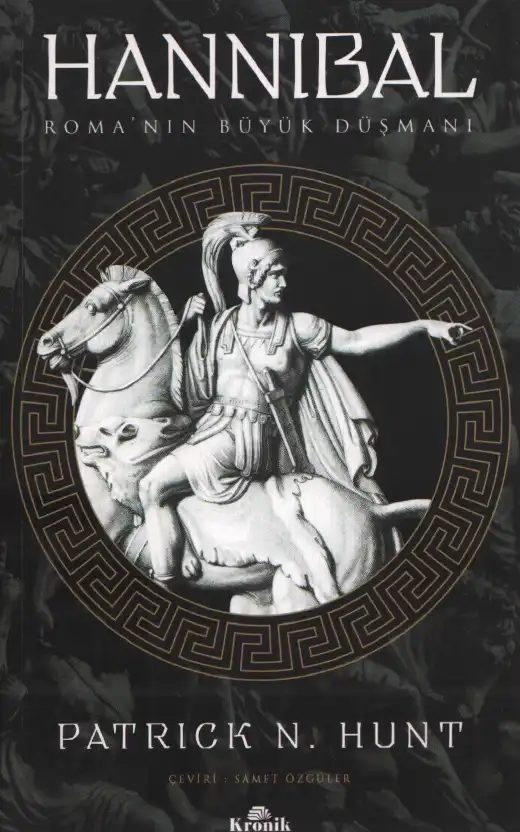 Hannibal: Roma'nın Büyük Düşmanı — Patrick N. Hunt