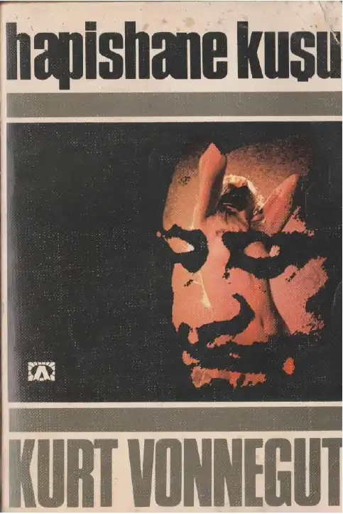Hapishane Kuşu — Harlan Ellison, Ray Bradbury, J.G. Ballard, Isaac Asimov, Kurt Vonnegut Jr., Stanisław Lem, Robert A. Heinlein