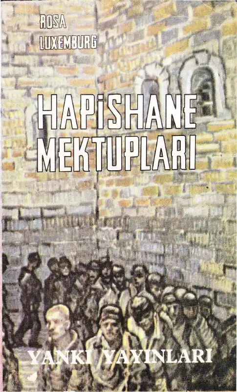 Hapishane Mektupları — Rosa Luxemburg
