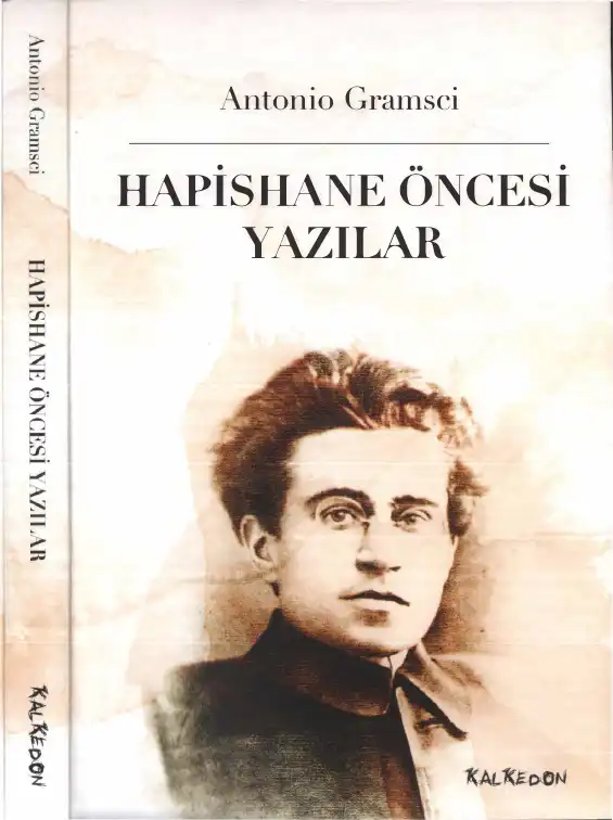 Hapishane Öncesi Yazılar — Antonio Gramsci