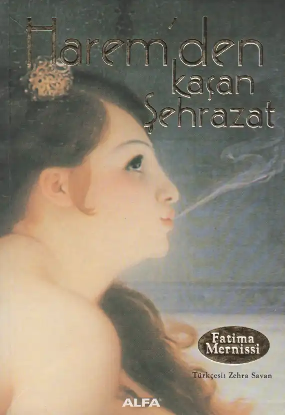 Haremden Kaçan Şehrazat — Fatima Mernissi