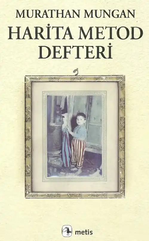 Harita Metod Defteri — Murathan Mungan