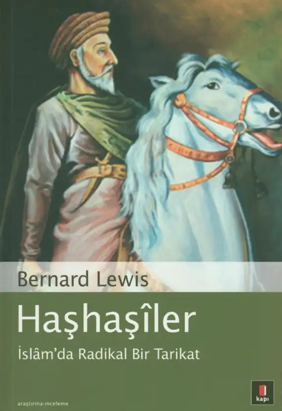 Haşhaşiler: İslam'da Radikal Bir Tarikat — Bernard Lewis