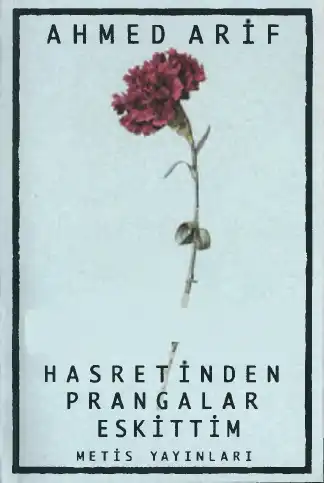 Hasretinden Prangalar Eskittim — Ahmed Arif