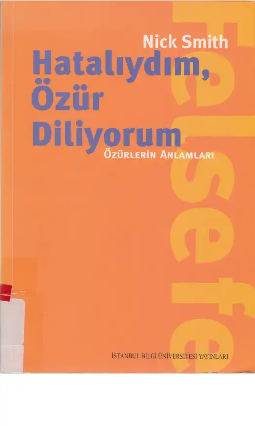 Hatalıydım, Özür Diliyorum: Özürlerin Anlamları — Nick Smith