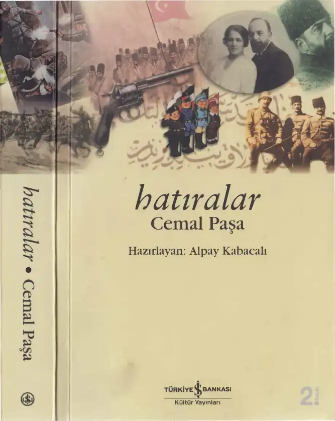 Hatıralar: İttihat ve Terakki, I. Dünya Savaşı Anıları — Cemal Paşa