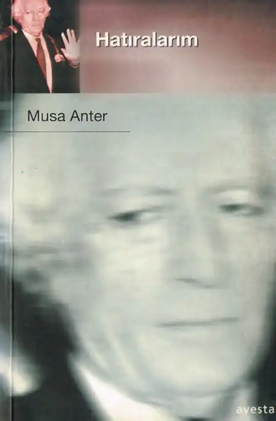 Hatıralarım (1-2) — Musa Anter
