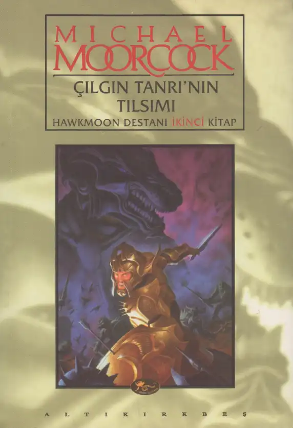 Hawkmoon Destanı 2: Çılgın Tanrının Tılsımı — James Cawthorn and Michael Moorcock