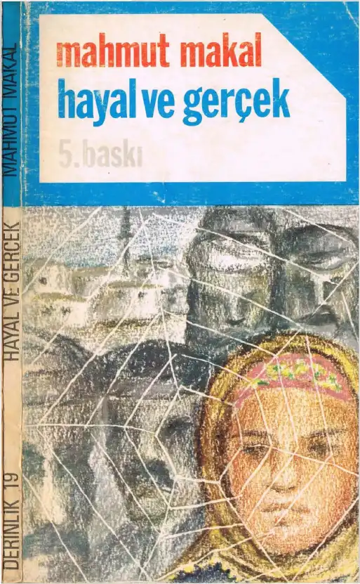 Hayal ve Gerçek — Mahmut Makal