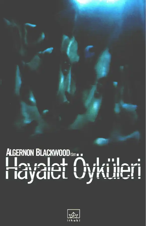 Hayalet Öyküleri — Algernon Blackwood