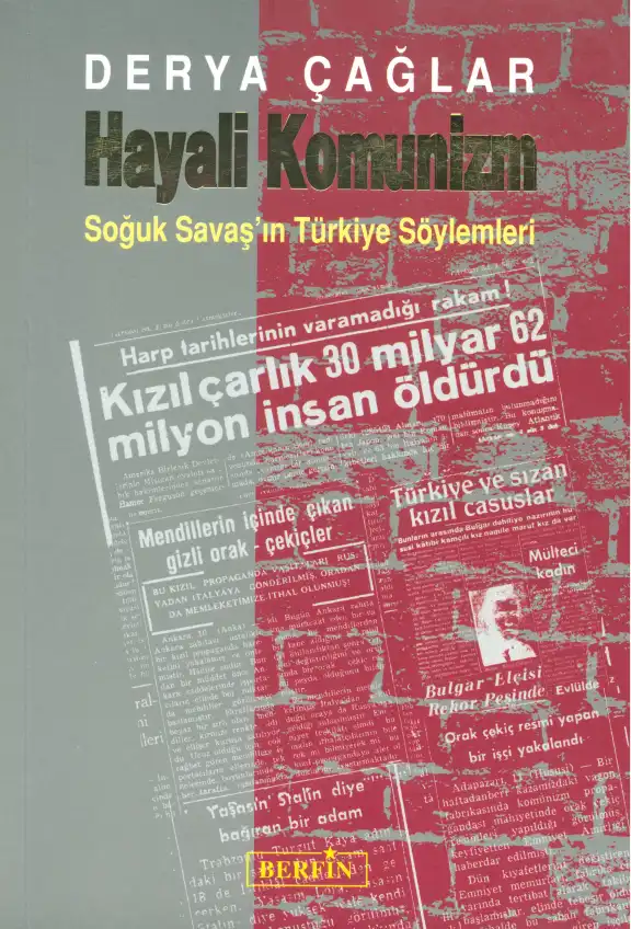 Hayali Komünizm: Soğuk Savaş'ın Türkiye Söylemleri — Derya Çağlar