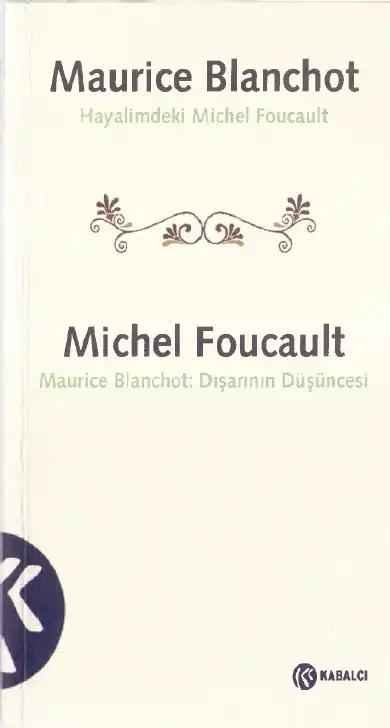 Hayalimdeki Michel Foucault — Maurice Blanchot
