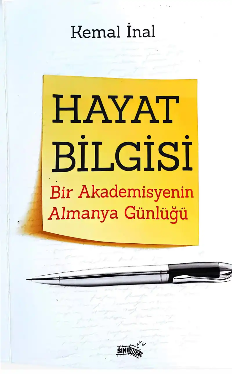Hayat Bilgisi: Bir Akademisyenin Almanya Günlüğü — Kemal İnal