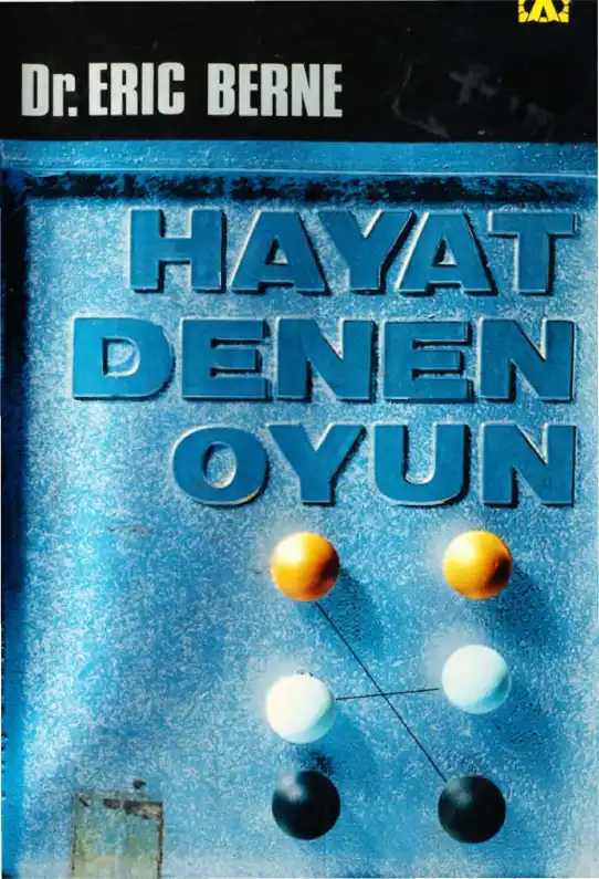Hayat Denen Oyun — Eric Berne
