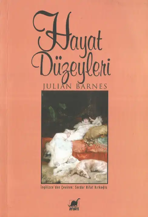 Hayat Düzeyleri — Julian Barnes