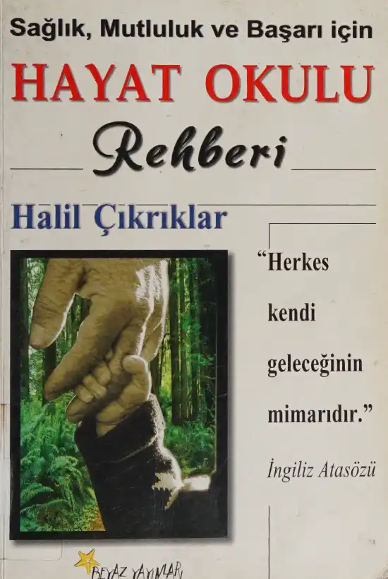 Hayat Okulu Rehberi — Halil Çıkrıklar