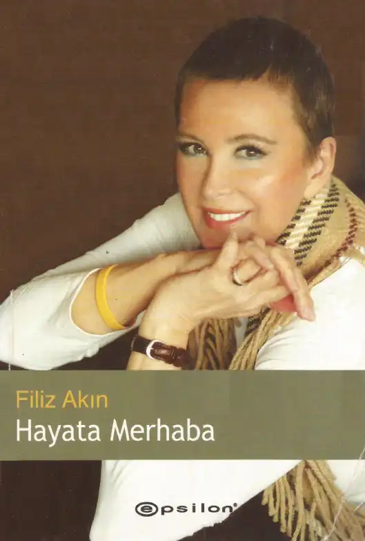 Hayata Merhaba — Filiz Akın