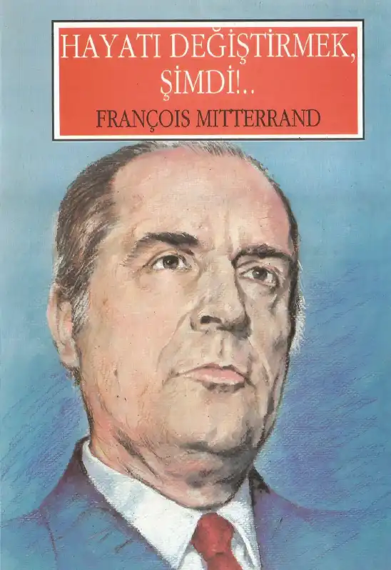 Hayatı Değiştirmek Şimdi — Elie Wiesel ve François Mitterrand