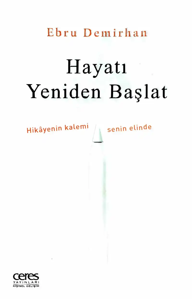 Hayatı Yeniden Başlat — Ebru Demirhan