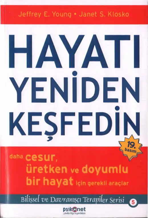 Hayatı Yeniden Keşfedin — Jeffrey E. Young, Janet S. Klosko