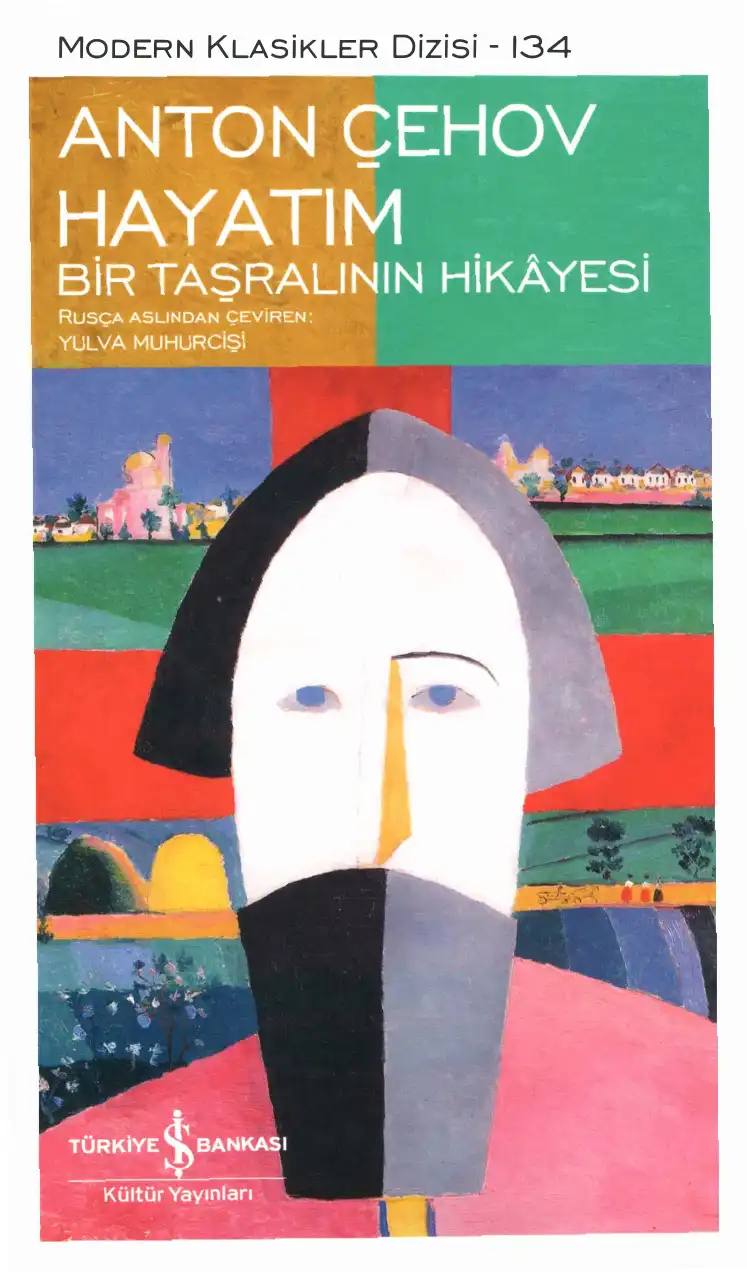 Hayatım: Bir Taşralının Hikayesi — Anton Pavloviç Çehov