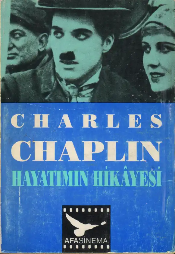 Hayatımın Hikayesi — Charles Chaplin