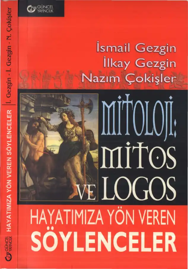 Hayatımıza Yön Veren Söylenceler — İsmail Gezgin, İlkay Gezgin