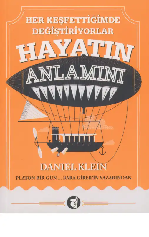 Hayatın Anlamı Aylak — Daniel Klein