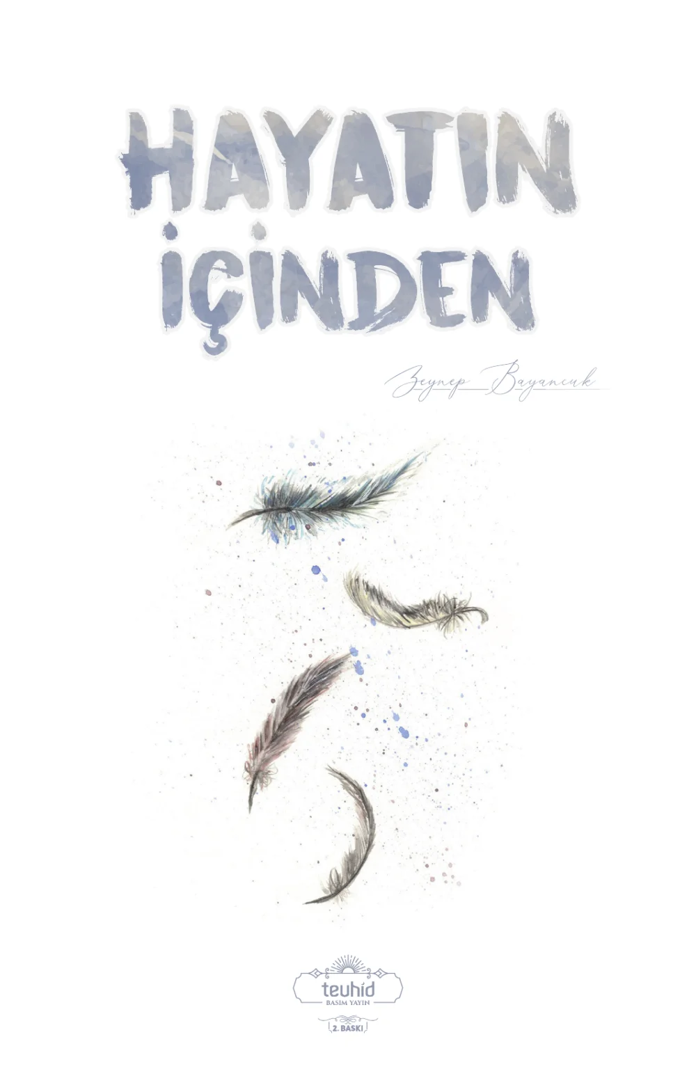 Hayatın İçinden — Zeynep Bayancuk