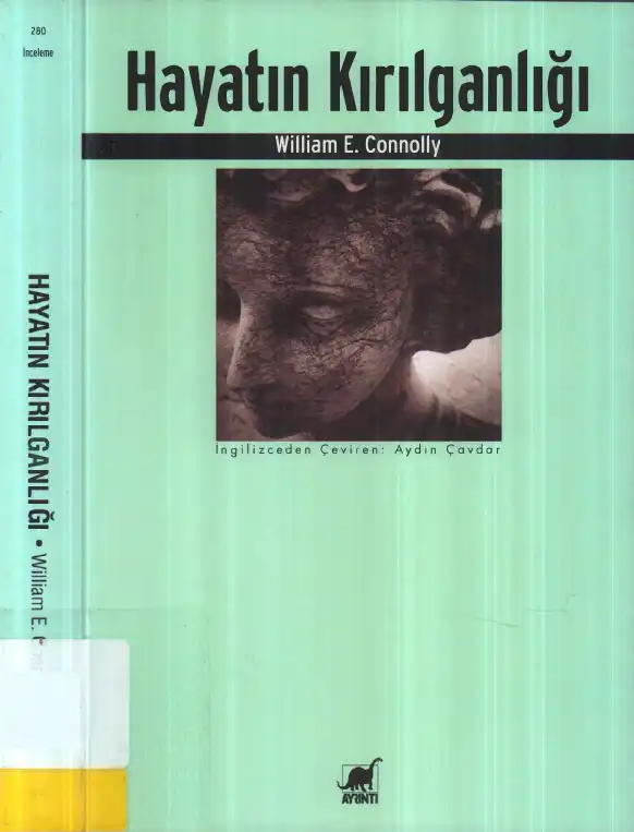 Hayatın Kırılganlığı — William E. Connolly
