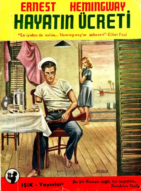 Hayatın Ücreti — Ernest Hemingway
