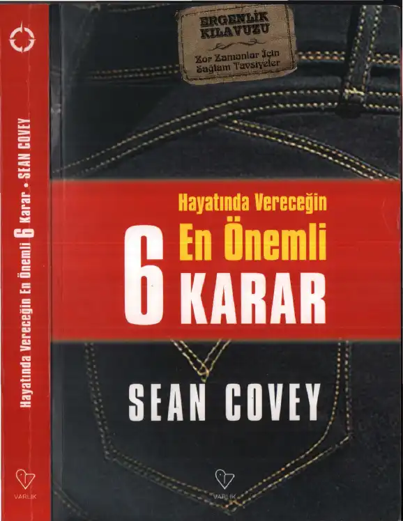 Hayatında Vereceğin En Önemli 6 Karar — Sean Covey