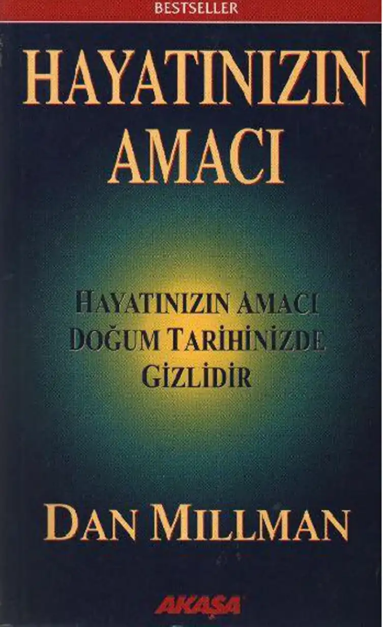 Hayatınızın Amacı — Dan Millman