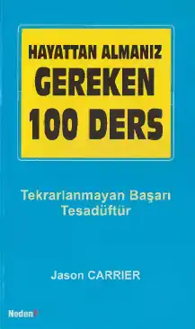 Hayattan Almamız Gereken 100 Ders — Jason Carrier