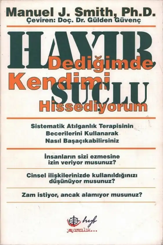 Hayır Dediğimde Kendimi Suçlu Hissediyorum — Manuel J. Smith