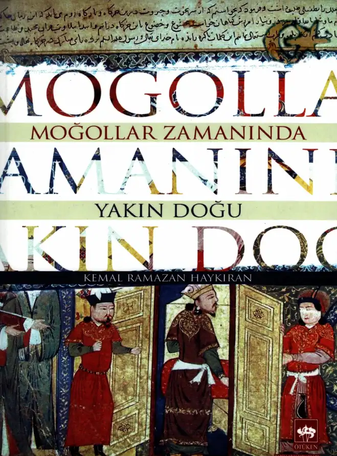 Haykıran Moğollar Zamanında Yakın Doğu — Kemal Ramazan Haykıran