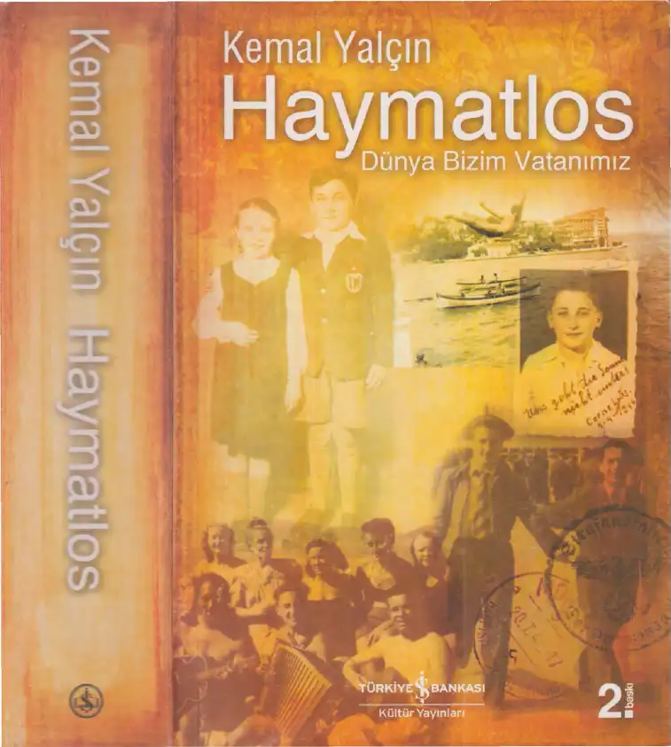 Haymatlos Dünya Bizim Vatanımız — Kemal Yalçın