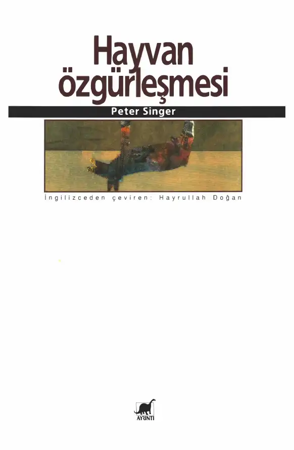 Hayvan Özgürleşmesi — Peter Warren Singer