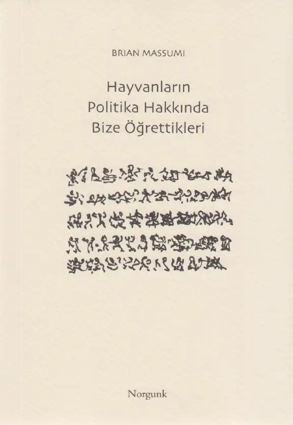 Hayvanların Politika Hakkında Bize Öğrettikleri — Brian Massumi