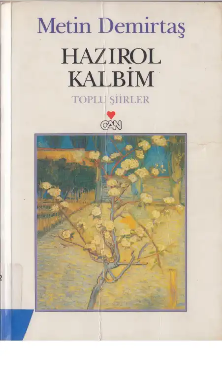 Hazırol Kalbim — Ataol Behramoğlu, Metin Demirtaş