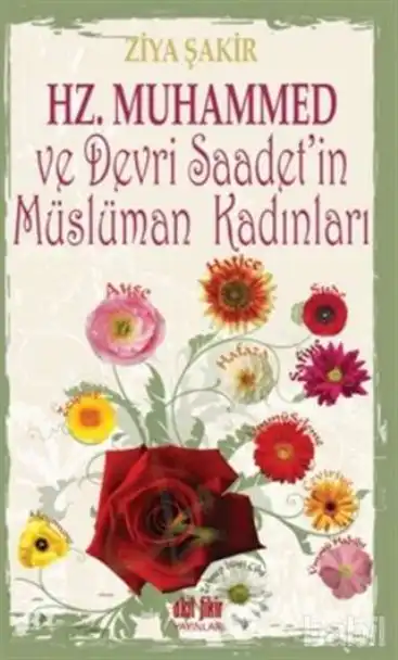 Hazreti Muhammed ve Devri Saadetin Müslüman Kadınları — Ercüment Ekrem Talu ve Ziya Şakir