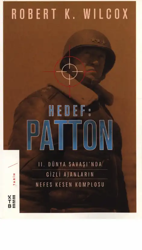 Hedef: Patton — Robert K. Wilcox