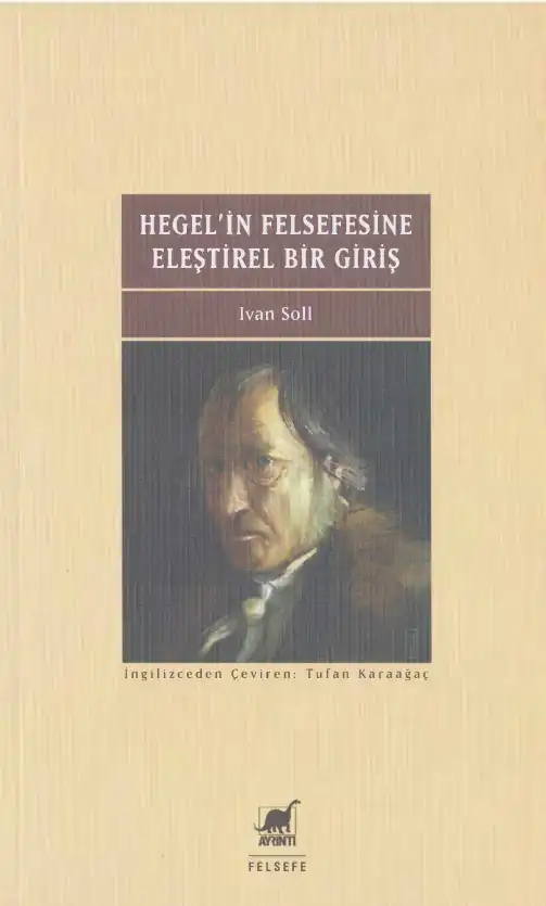 Hegel'in Felsefesine Eleştirel Bir Giriş — Ivan Soll