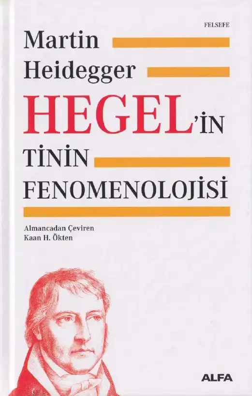 Hegel'in Tinin Fenomenolojisi — Martin Heidegger