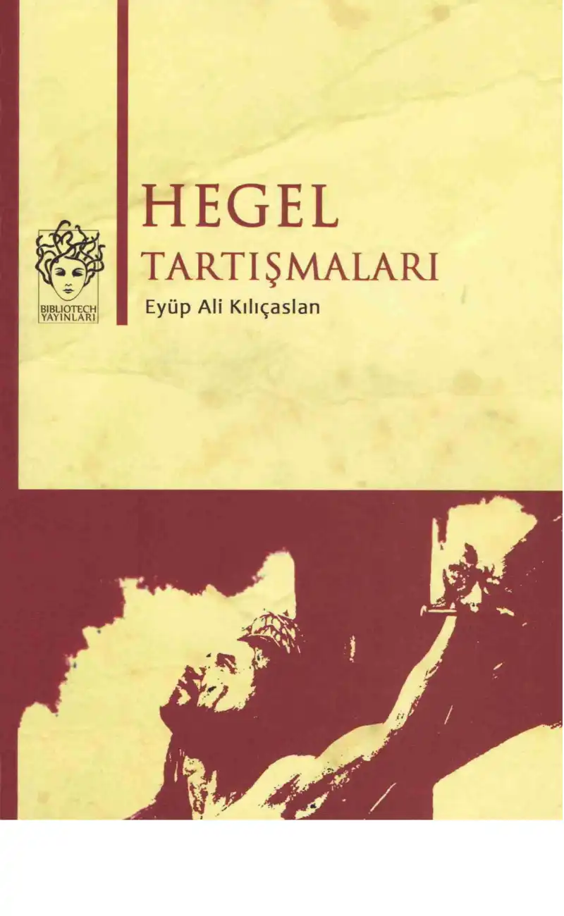 Hegel Tartışmaları — Eyüp Ali Kılıçaslan